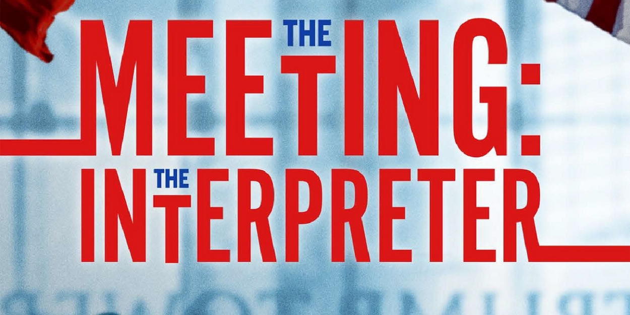 Activist/Artist Catherine Gropper to Present Workshop of THE MEETING: THE INTERPRETER 