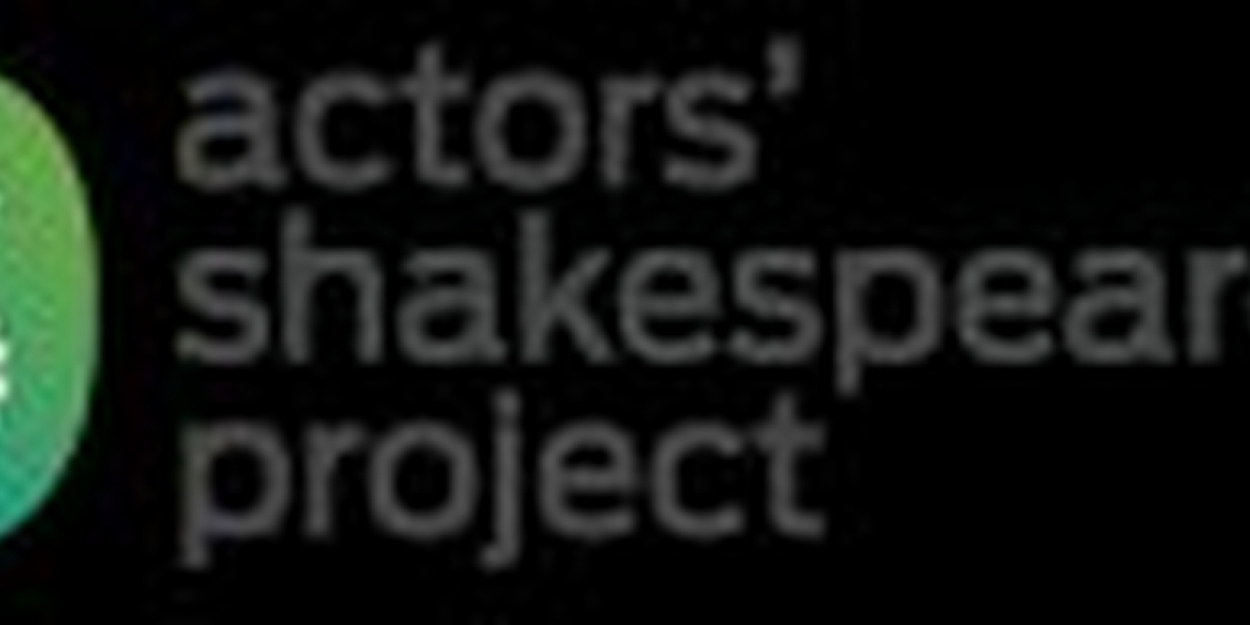 Actors' Shakespeare Project Announces Venues and Performance Dates For 20th Season!  