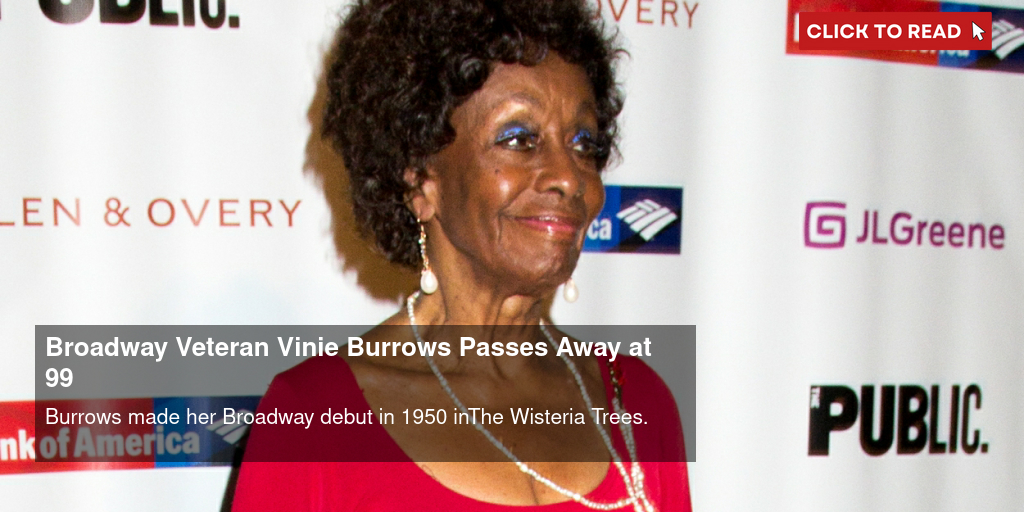 Broadway Veteran Vinie Burrows Passes Away at 99 - Vimarsana News