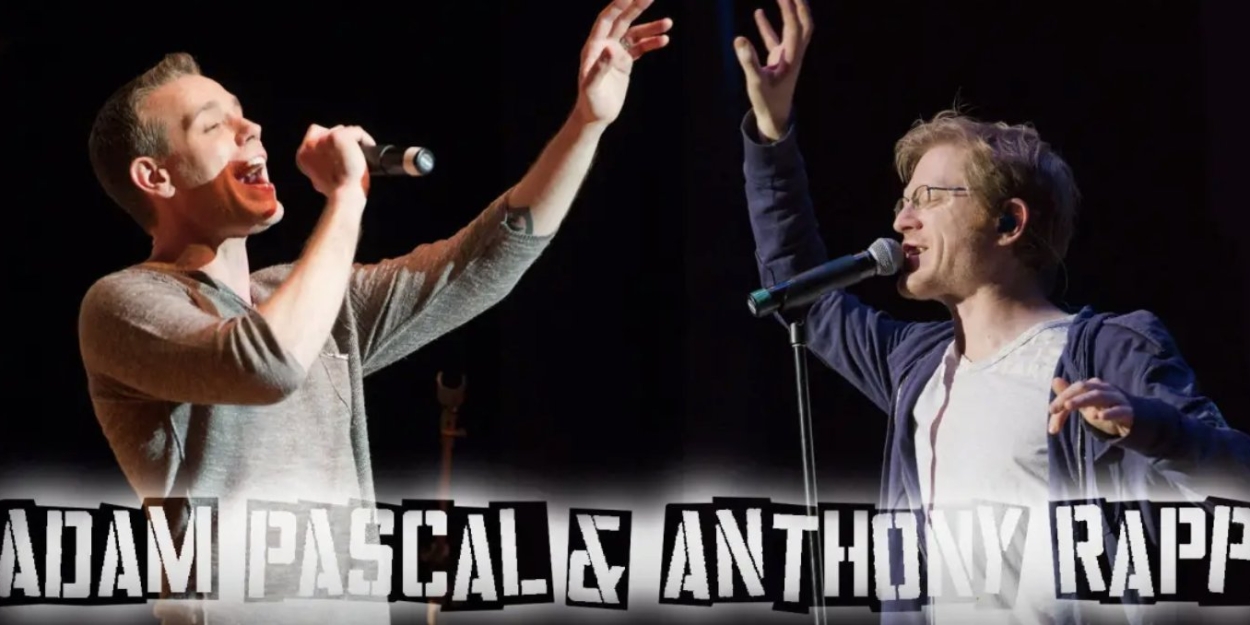 Adam Pascal & Anthony Rapp's 54 Below Concert to be Live-Streamed  Image