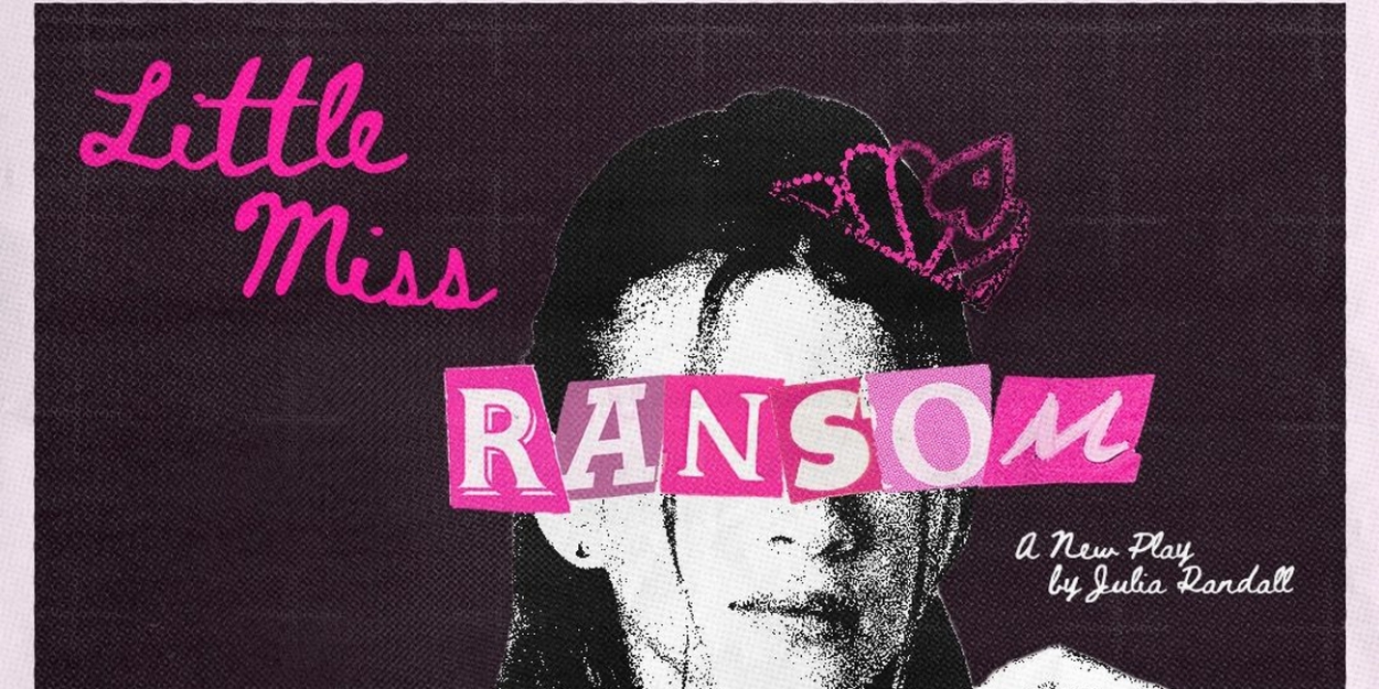 Adult Film Theater to Present LITTLE MISS RANSOM Beginning March 29th 