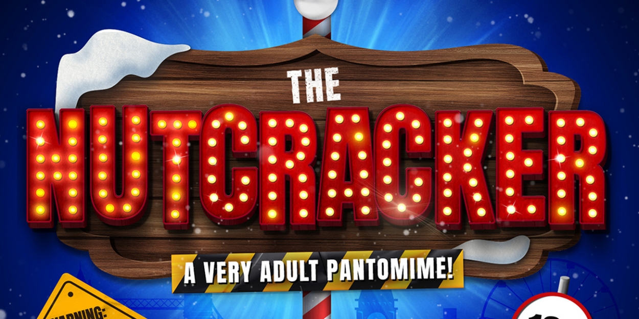 Adult Pantomime THE NUTCRACKER Comes to the Turbine Theatre This Christmas 