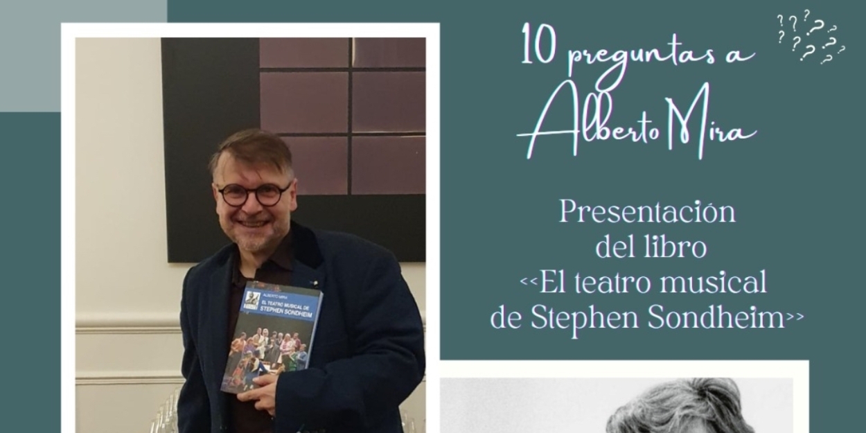 Alberto Mira presenta EL TEATRO MUSICAL DE STEPHEN SONDHEIM en una charla online Photo