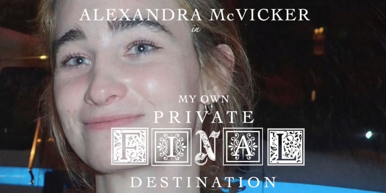 Alexandra McVicker to Debut MY OWN PRIVATE FINAL DESTINATION at the KGB Red Room  Image