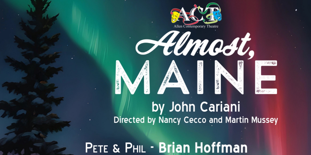 ALMOST, MAINE to be Presented at Allen Contemporary Theatre This Winter  Image