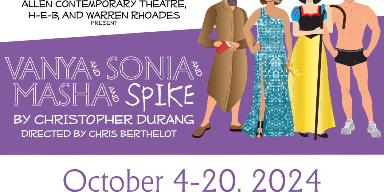 VANYA & SONIA & MASHA & SPIKE to be Presented at Allen Contemporary Theatre  Image