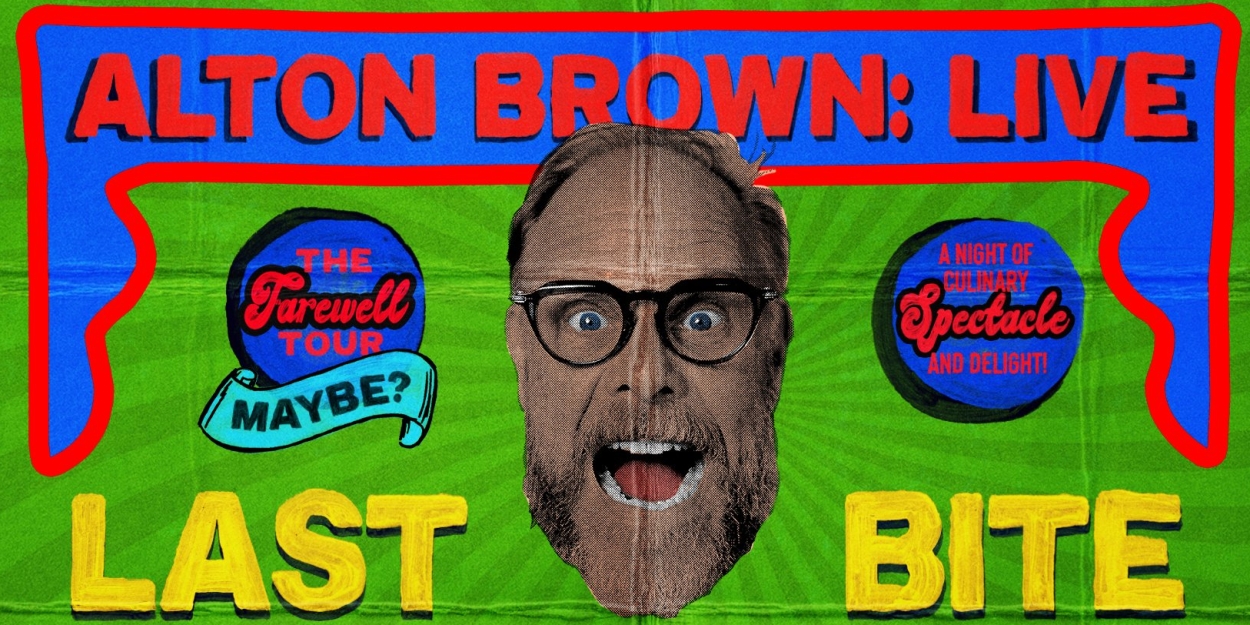 Alton Brown Final U.S. Tour Comes To Boch Center Wang Theatre In March  Image