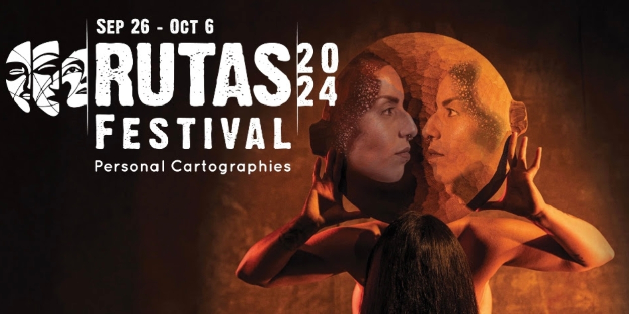 Aluna Theatre Announces Sixth Edition Of RUTAS Festival Beginning in September  Image