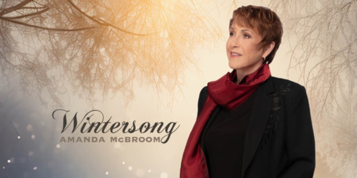 Amanda McBroom To Release First Ever Holiday Record, Wintersong  Image