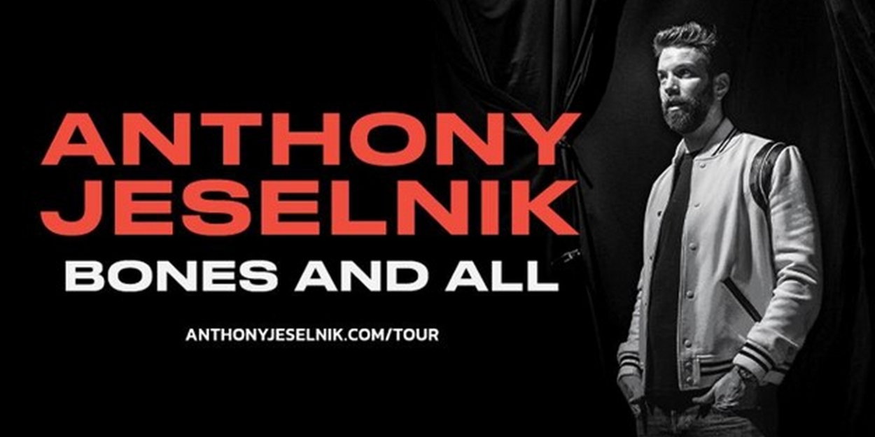 Anthony Jeselnik to Bring BONES AND ALL Tour to Newark 