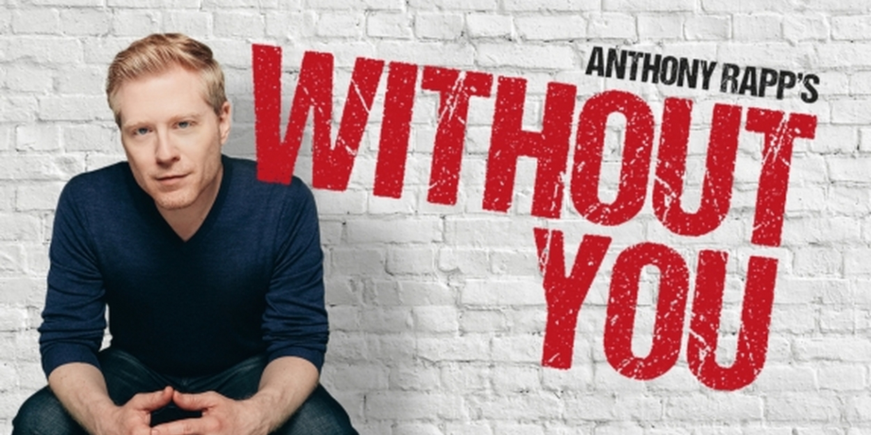 Anthony Rapp gets celebrity support for 'Without You' - The Boston Globe