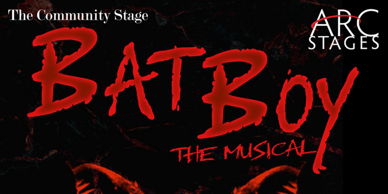 Arc Stages to Present BAT BOY: THE MUSICAL 