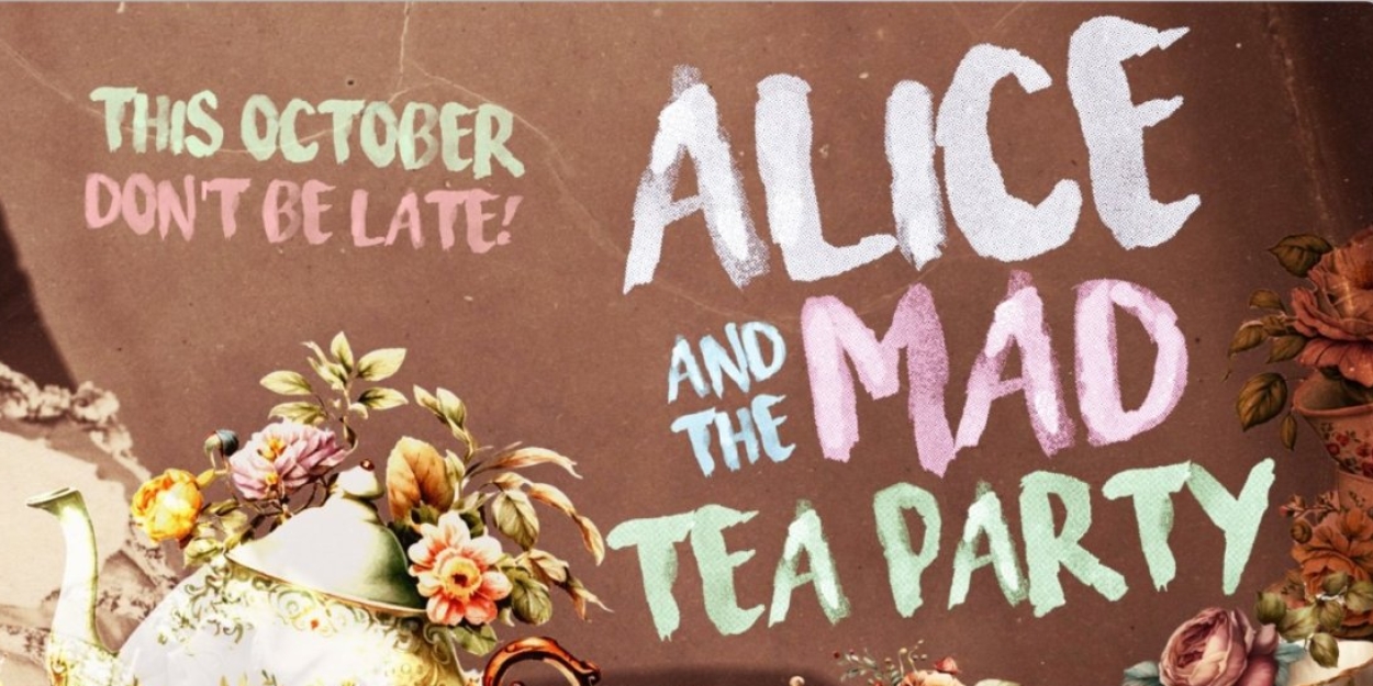 Area Stage Presents ALICE AND THE MAD TEA PARTY  Image