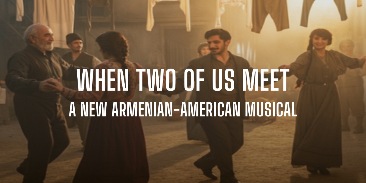 Armenian Ambassador To The U.S. To Be Guest Of Honor At Concert Of New Armenian-American Stage Musical  Image