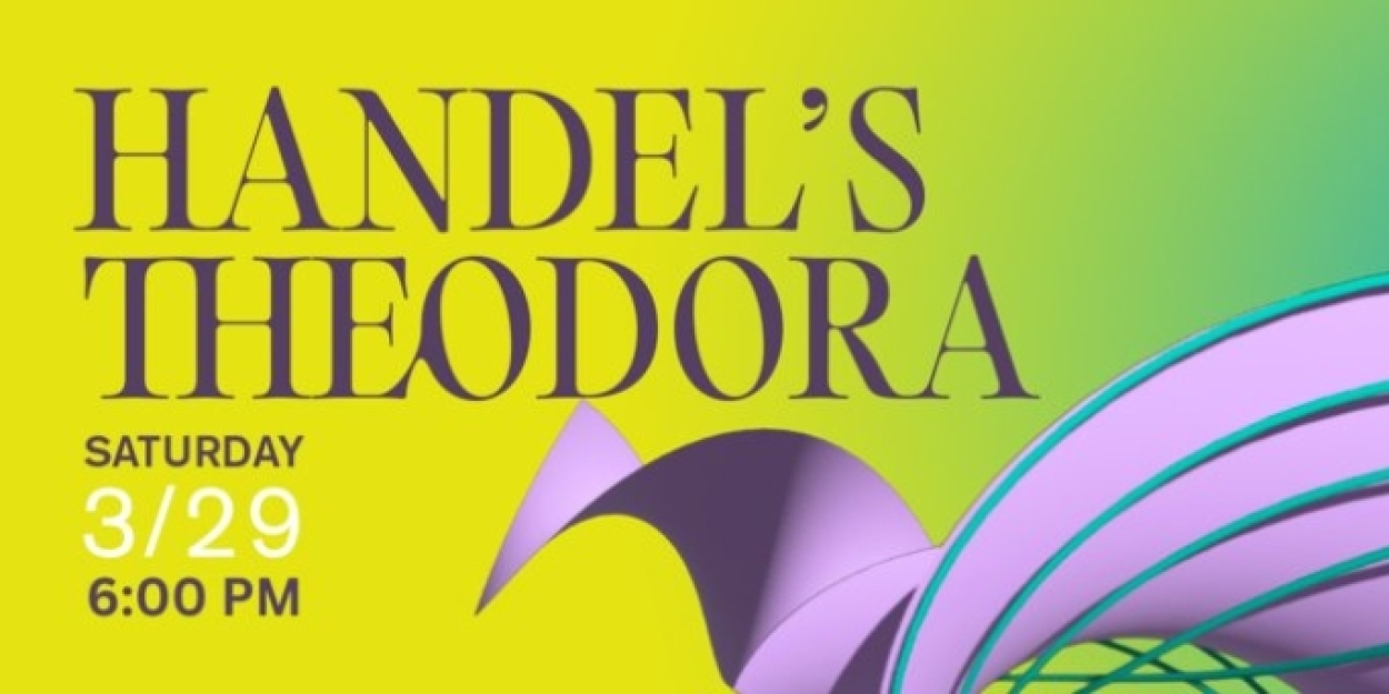 Ars Lyrica Houston Presents Handel's 'Theodora' In March  Image