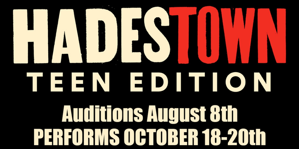 Arts Bonita to Hold Auditions For BROADWAY TODAY and HADESTOWN TEEN 
