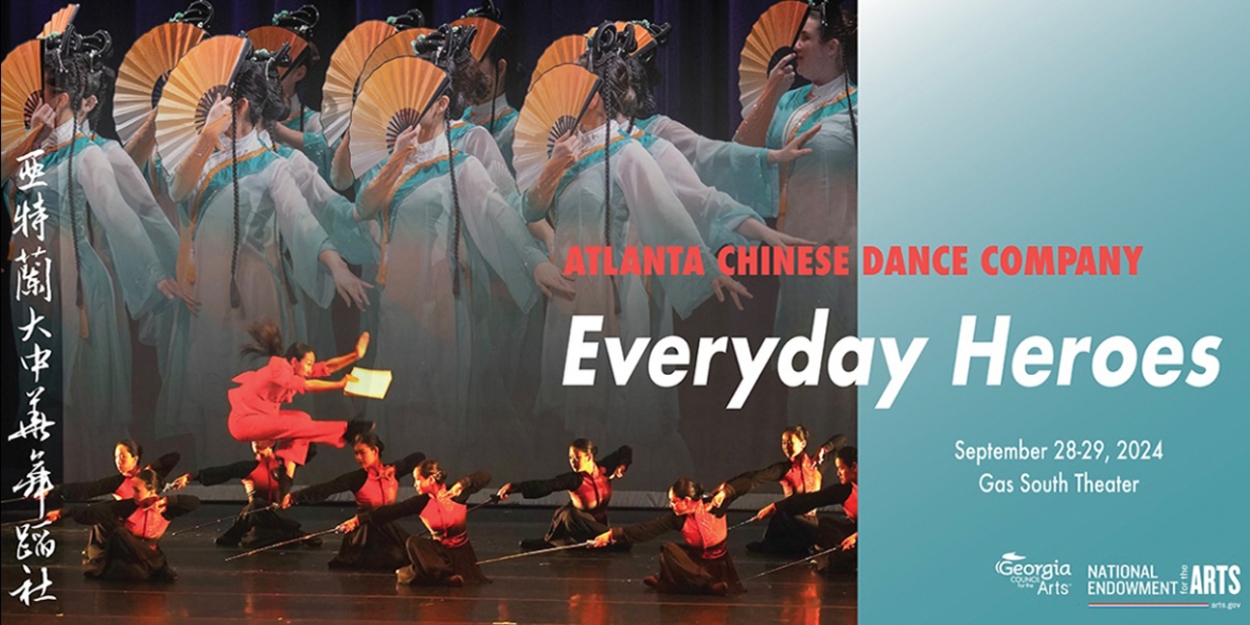 Atlanta Chinese Dance Company Will Present EVERYDAY HEROES  Image