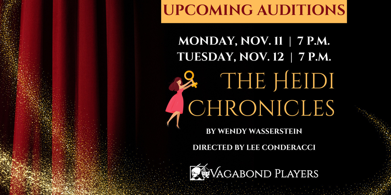 Vagabond Players to Hold Auditions For THE HEIDI CHRONICLES