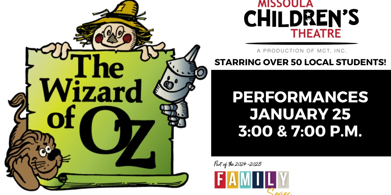 Auditions Will Be Held For THE WIZARD OF OZ at Missoula Children's Theatre Photo