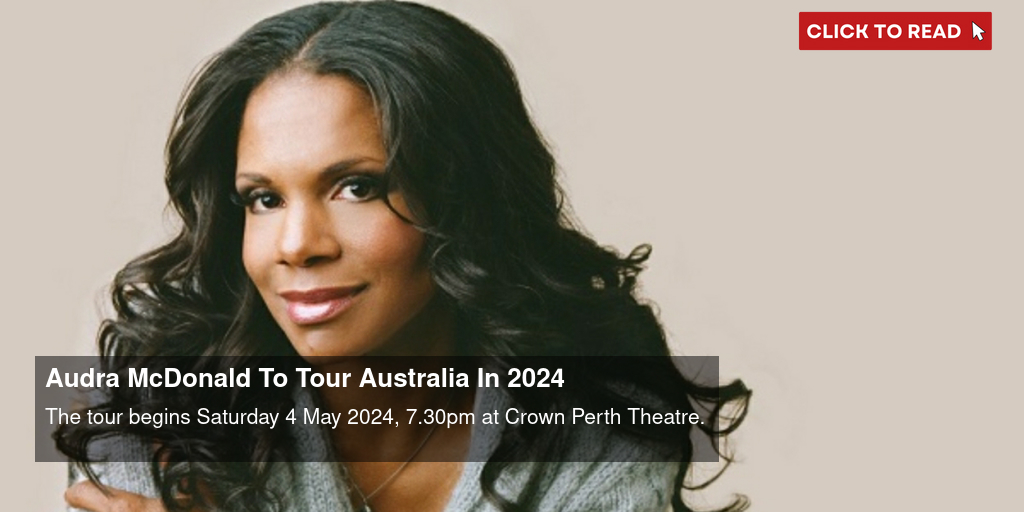 Audra McDonald To Tour Australia In 2024 - Vimarsana News