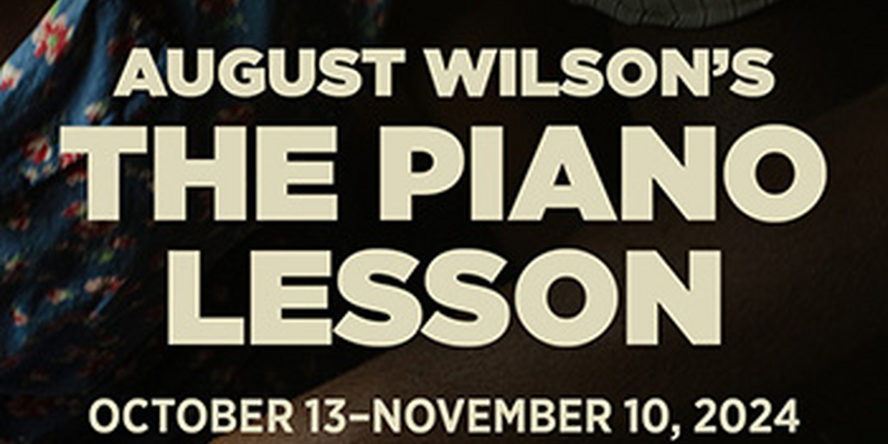 August Wilson's THE PIANO LESSON to be Presented at A Noise Within  Image