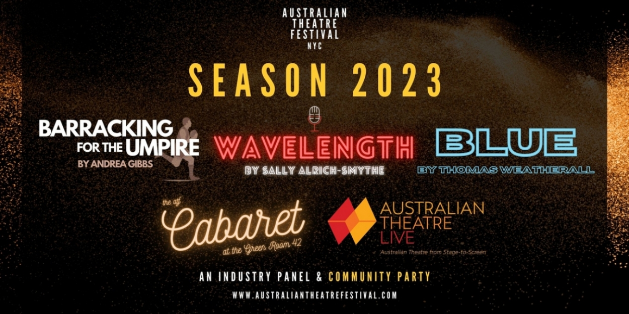 Australian Theatre Festival NYC Unveils 2023 Season Featuring 3 Plays, a Cabaret & More 