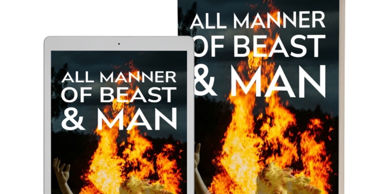 Author Damien Kane Rigden Unveils His Gripping Horror-Thriller Novel ALL MANNER OF BEAST & MAN 