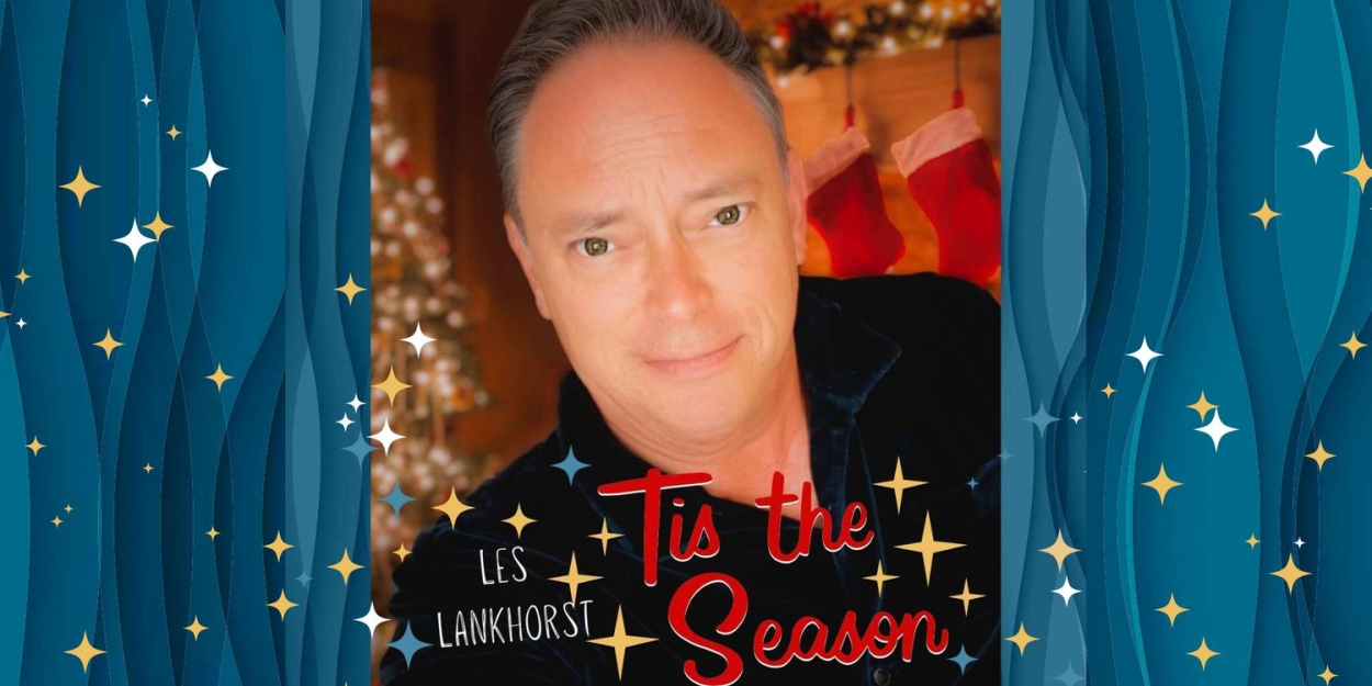 Crooner Les Lankhorst Releases Holiday-Themed Album 'Tis The Season'  Image