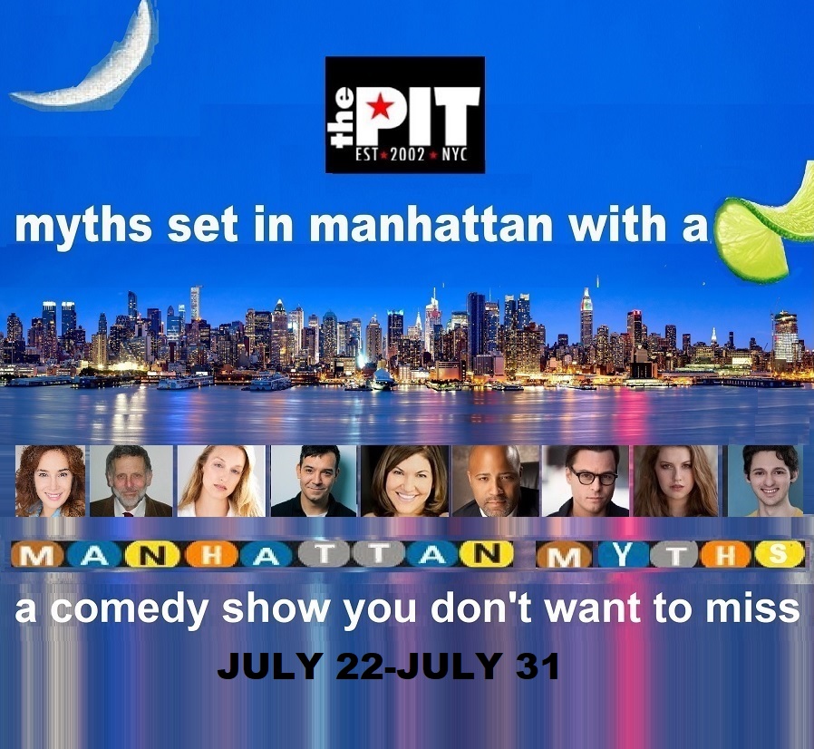 Comedy Show MANHATTAN MYTHS Coming To The PIT  Image