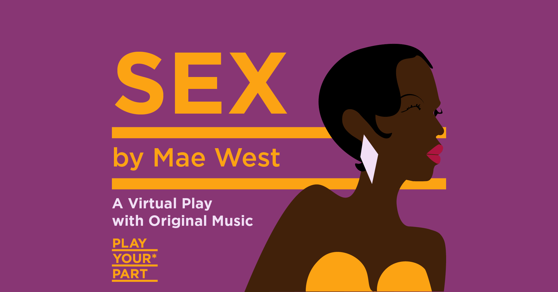 Play Your Part Announces New Virtual Production Of SEX By Mae West 