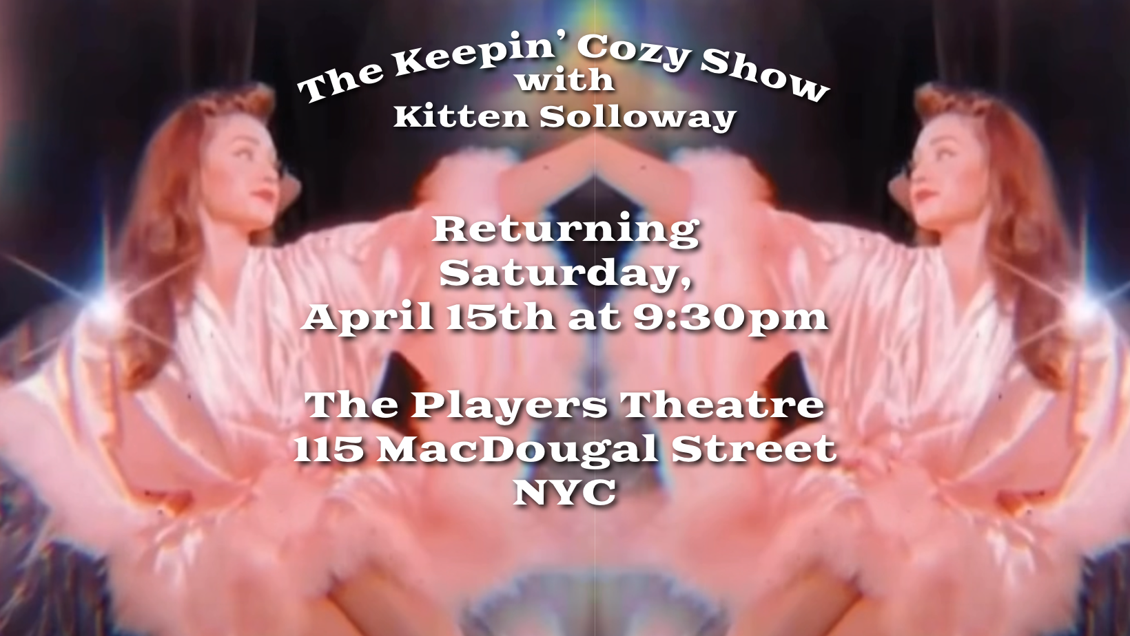 Kitten Solloway & The Keepin' Cozy Show Returns to The Players Theatre This Month 