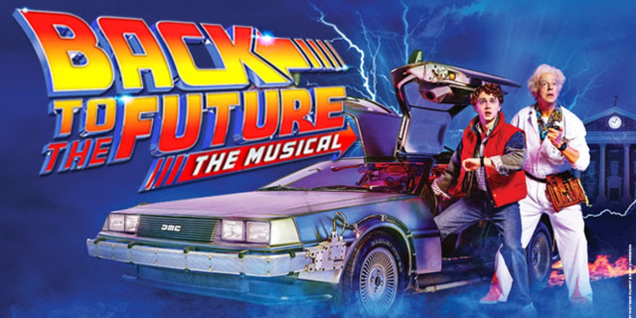 BACK TO THE FUTURE THE MUSICAL Begins Next Week In L.A. At Hollywood Pantages Theatre  Image