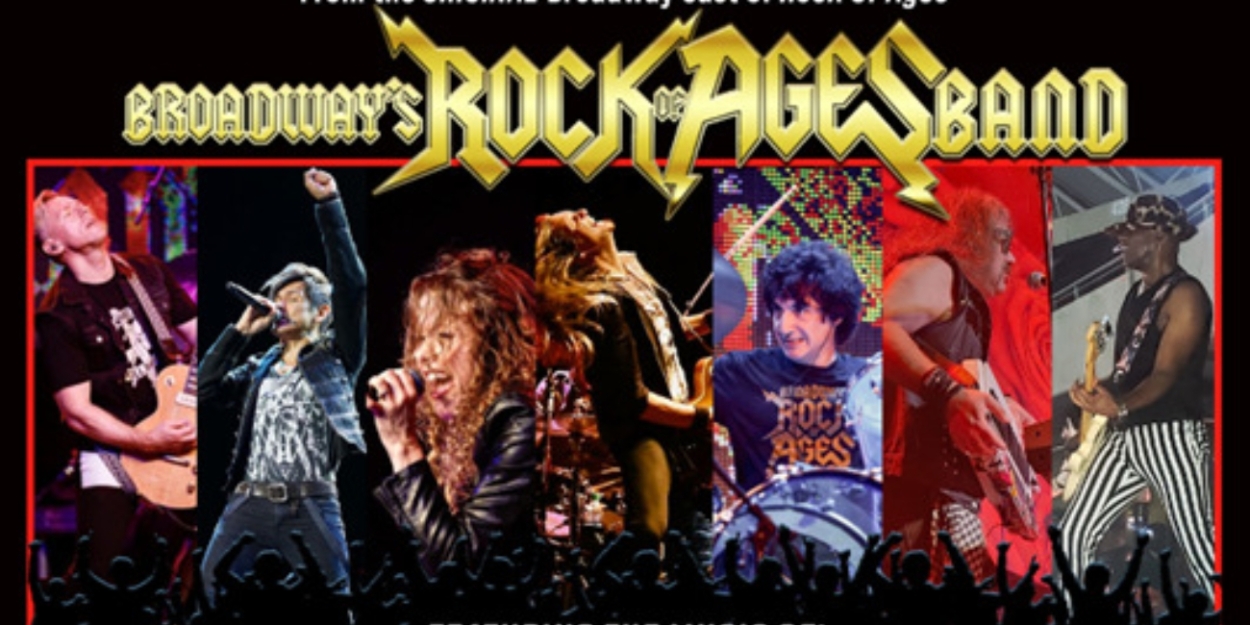 ROCK OF AGES BAND is Coming to Barbara B. Mann Performing Arts Hall  Image