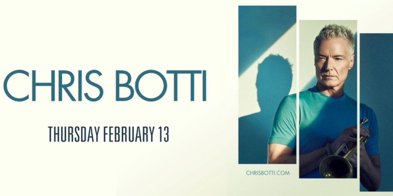 Chris Botti to Perform at BBMan in February  Image