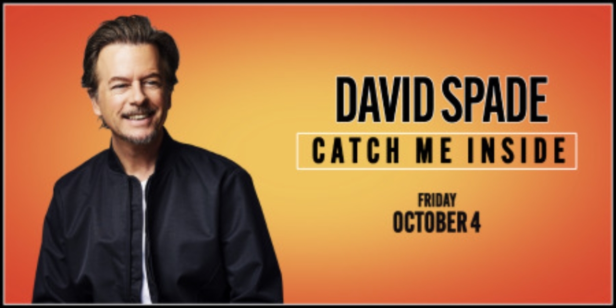 David Spade's CATCH ME INSIDE Tour is Coming to BBMann in October 