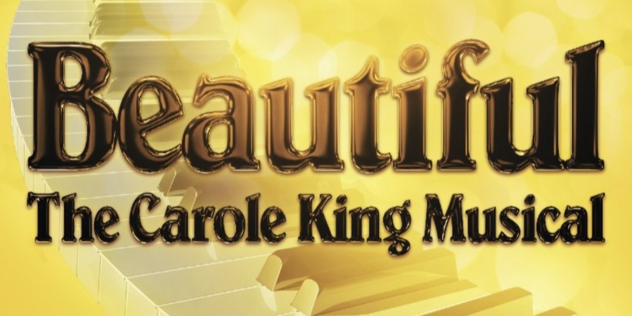 BEAUTIFUL: THE CAROLE KING MUSICAL Comes to Riverside Theatre  Image