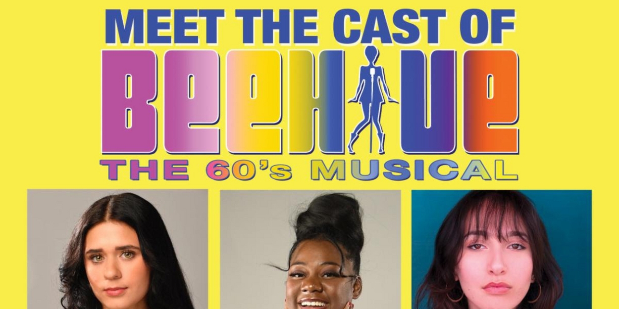 BEEHIVE: THE 60'S MUSICAL Comes to Cumberland County Playhouse in March 