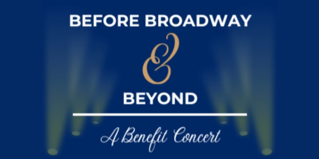 BEFORE BROADWAY AND BEYOND, A Roger Rees Benefit Concert Set For This Month  Image