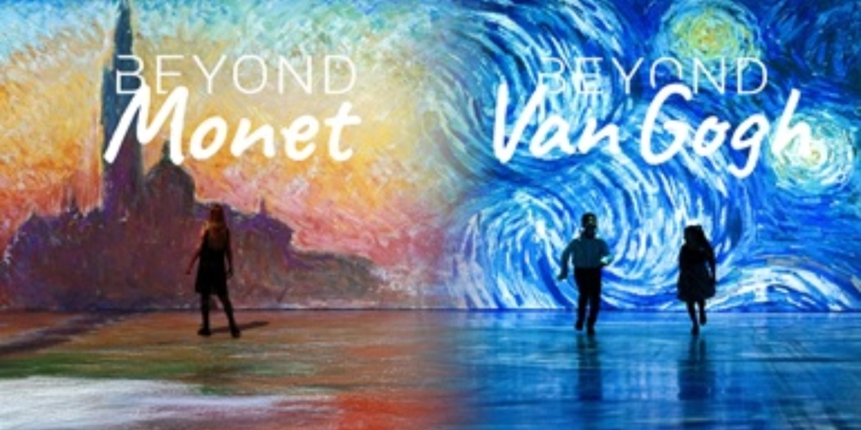 BEYOND VAN GOGH Returns and BEYOND MONET Makes Its Debut In Liverpool  Image