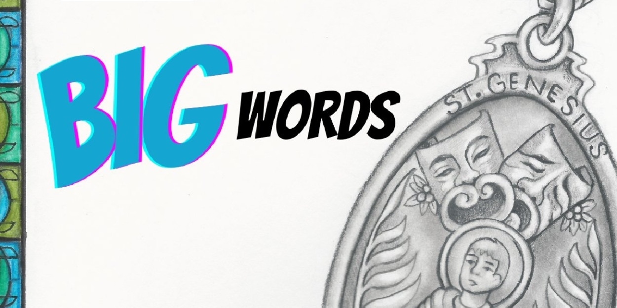 BIG WORDS Comes to Teatro Paraguas  Image