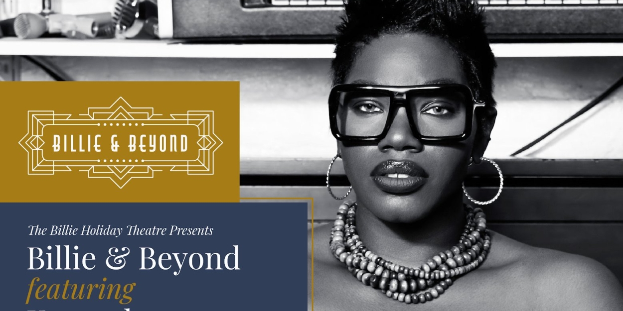 BILLIE & BEYOND Comes to the Billie Holiday Theatre  Image