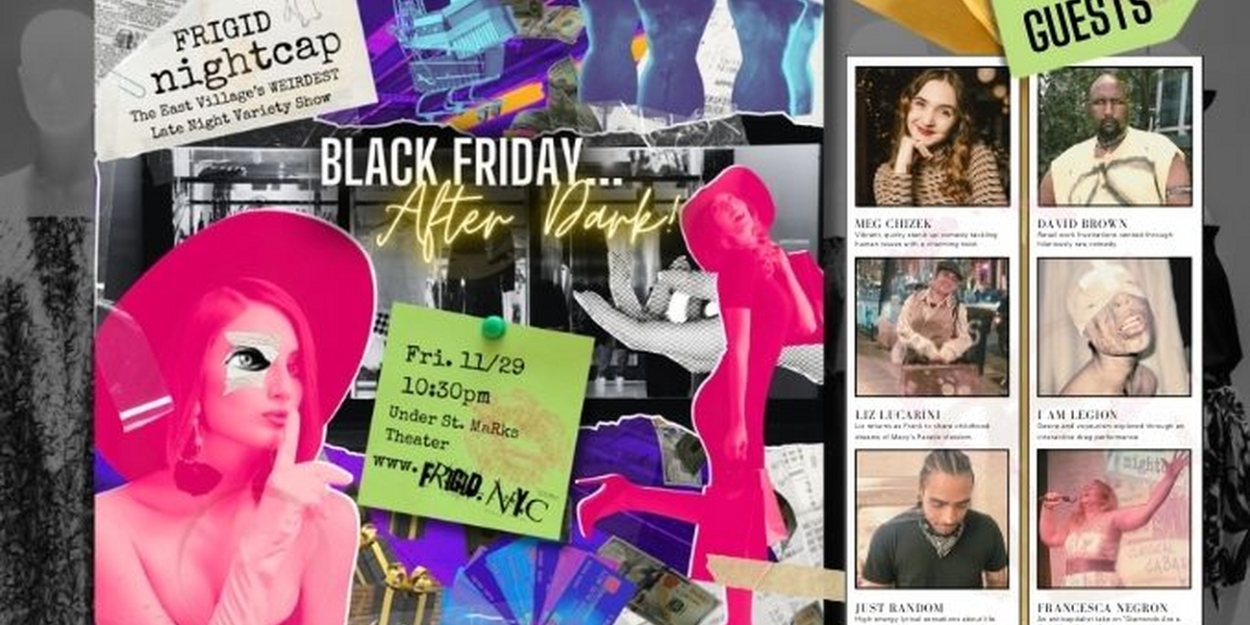 BLACK FRIDAY...AFTER DARK: A Late-Night Look At Consumer Culture Comes to Under St. Marks Theatre  Image