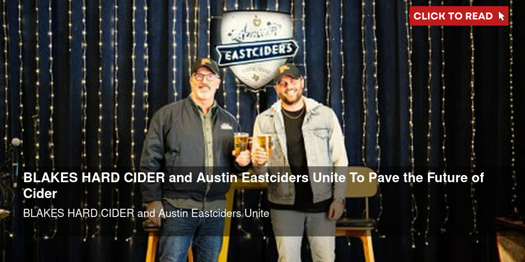 Blake's Hard Cider Teams Up with Austin Eastciders - Hour Detroit
