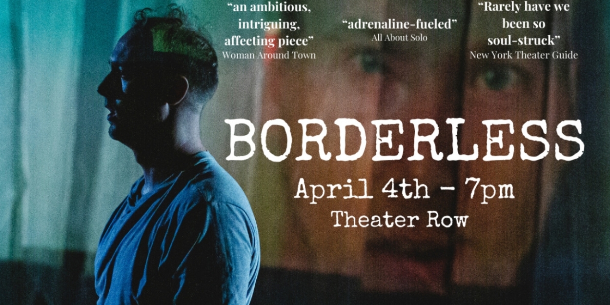 BORDERLESS Comes to United Solo Festival in April 