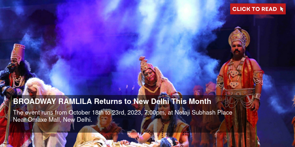BROADWAY RAMLILA Returns to New Delhi This Month - Vimarsana News