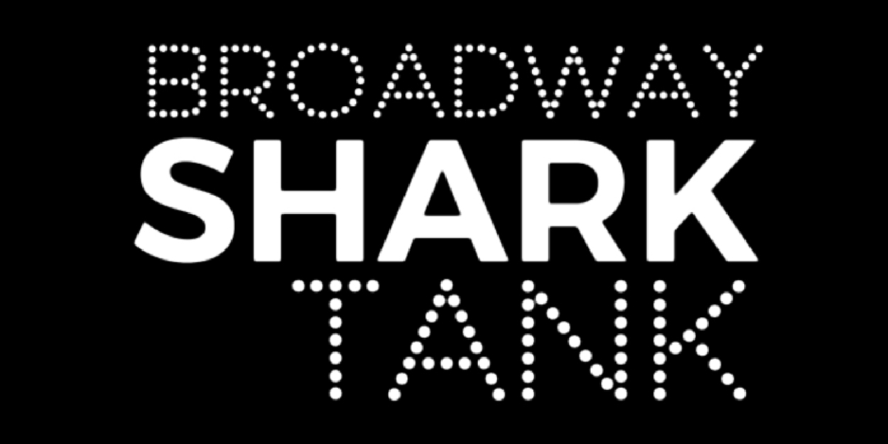 Open Jar Studios & Gignition Announces Call For Submissions From Writing Teams For BROADWAY SHARK TANK 