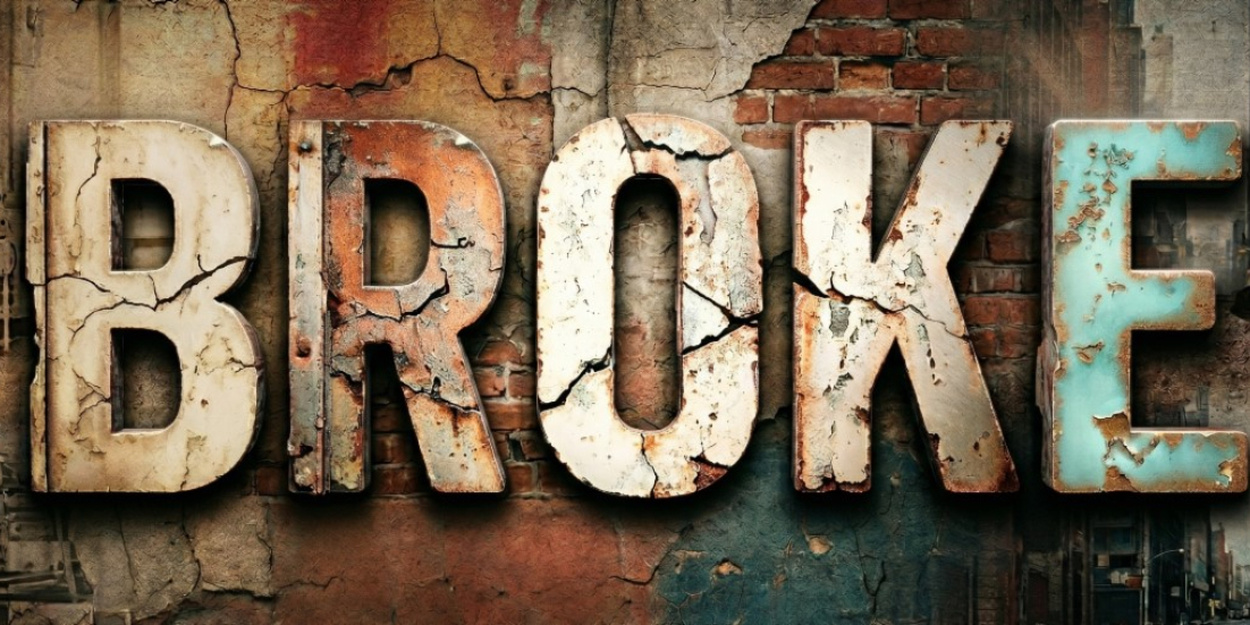 BROKE to Make Workshop Debut at Theatre Row with Broadway Alum Creative ...