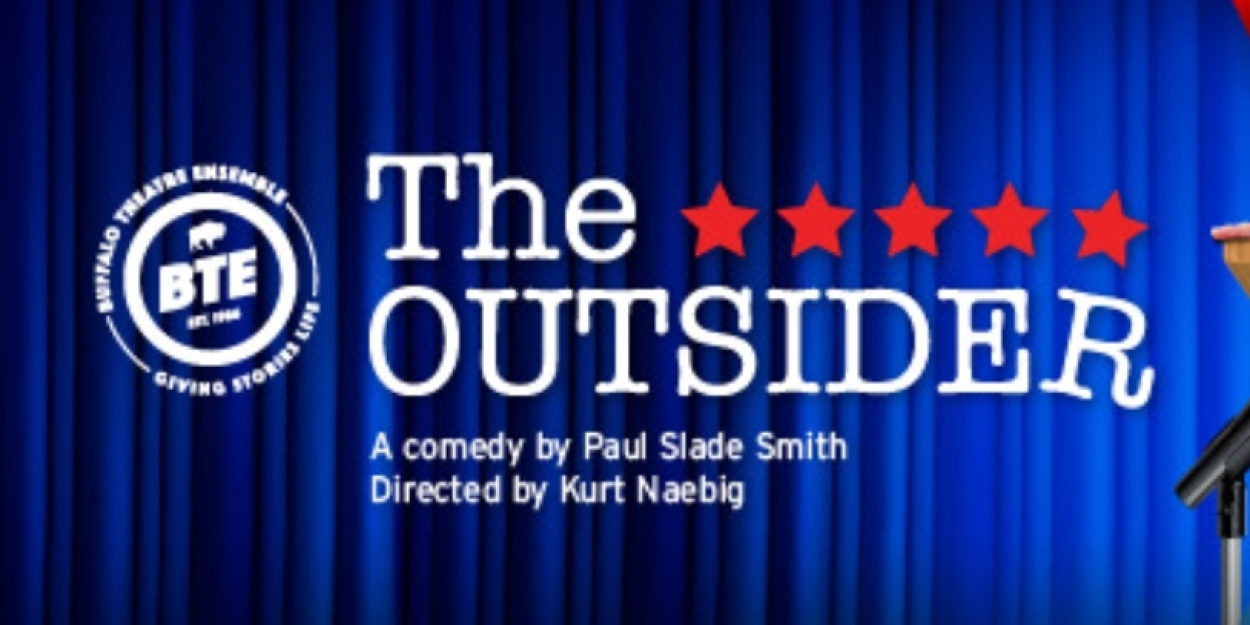 BTE Opens Season With Rapid-Fire Political Comedy THE OUTSIDER By Paul Slade Smith  Image