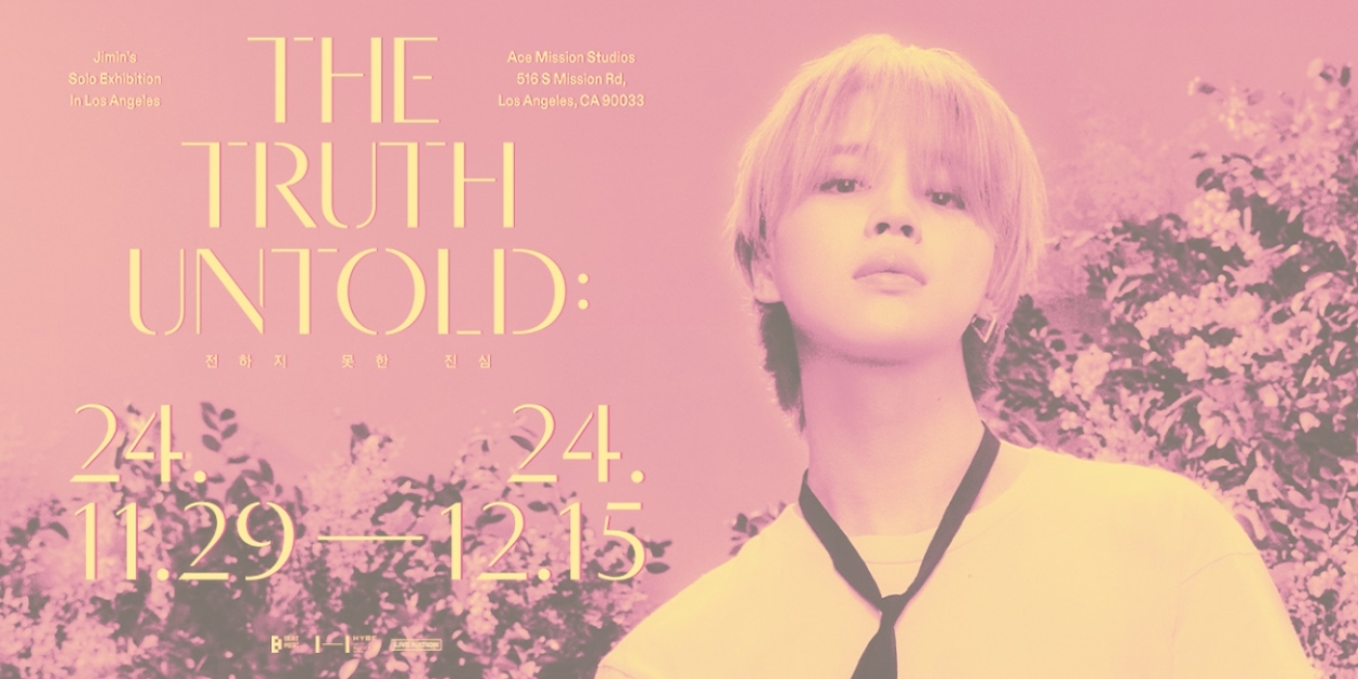 BTS Jimin’s Solo Exhibition 'The Truth Untold' Coming to Los Angeles