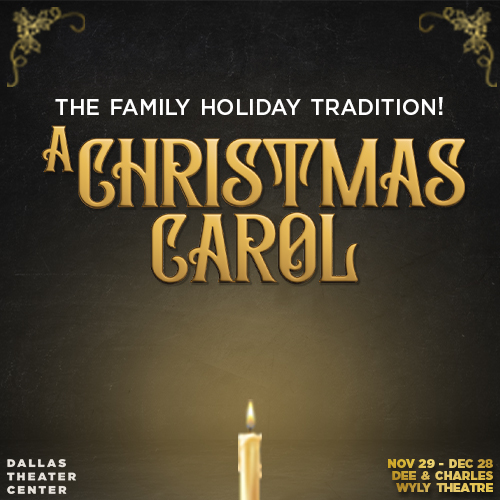 A CHRISTMAS CAROL & More Lead Dallas' Holiday 2024 Top Theatre Shows  Image